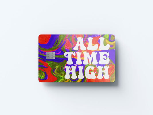 All Time High Design | Credit Card Sticker | Small Chip | Credit Card Skin