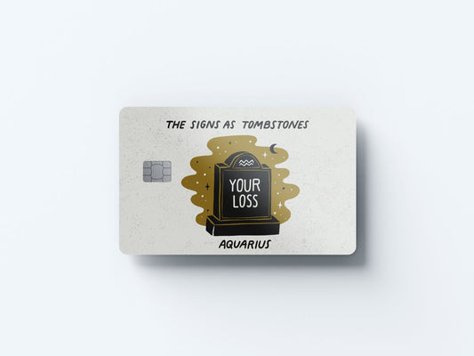 Aquarius as a Tombstone Design | Credit Card Sticker | Small Chip | Credit Card Skin