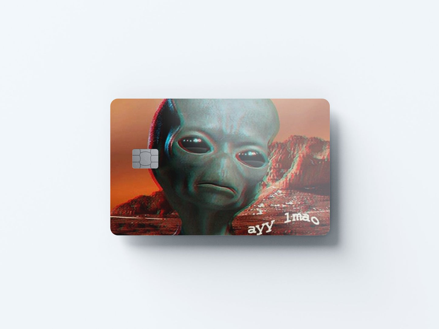 Ayy Lmao Design | Credit Card Sticker | Small Chip | Credit Card Skin