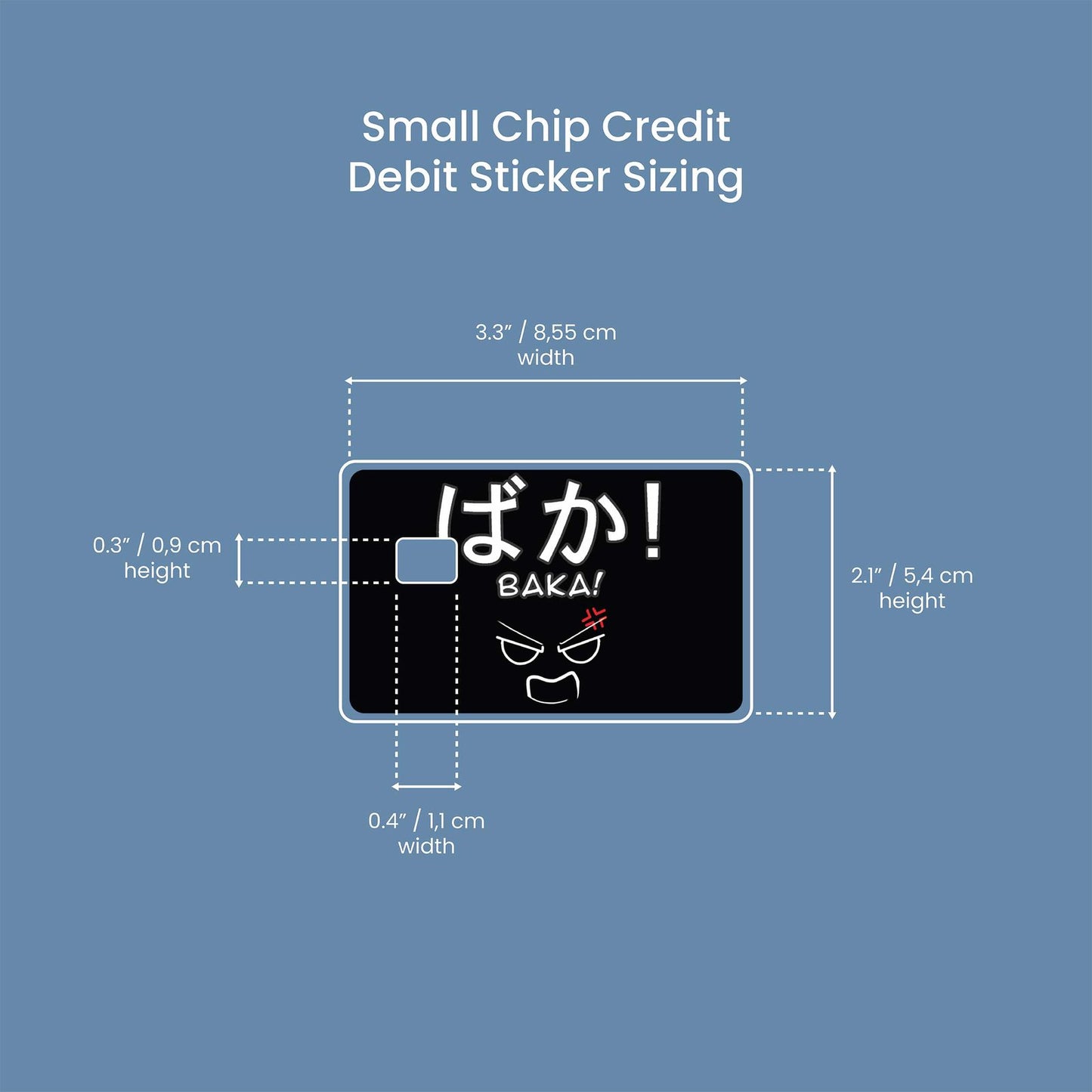 Baka Design | Credit Card Sticker | Small Chip | Credit Card Skin