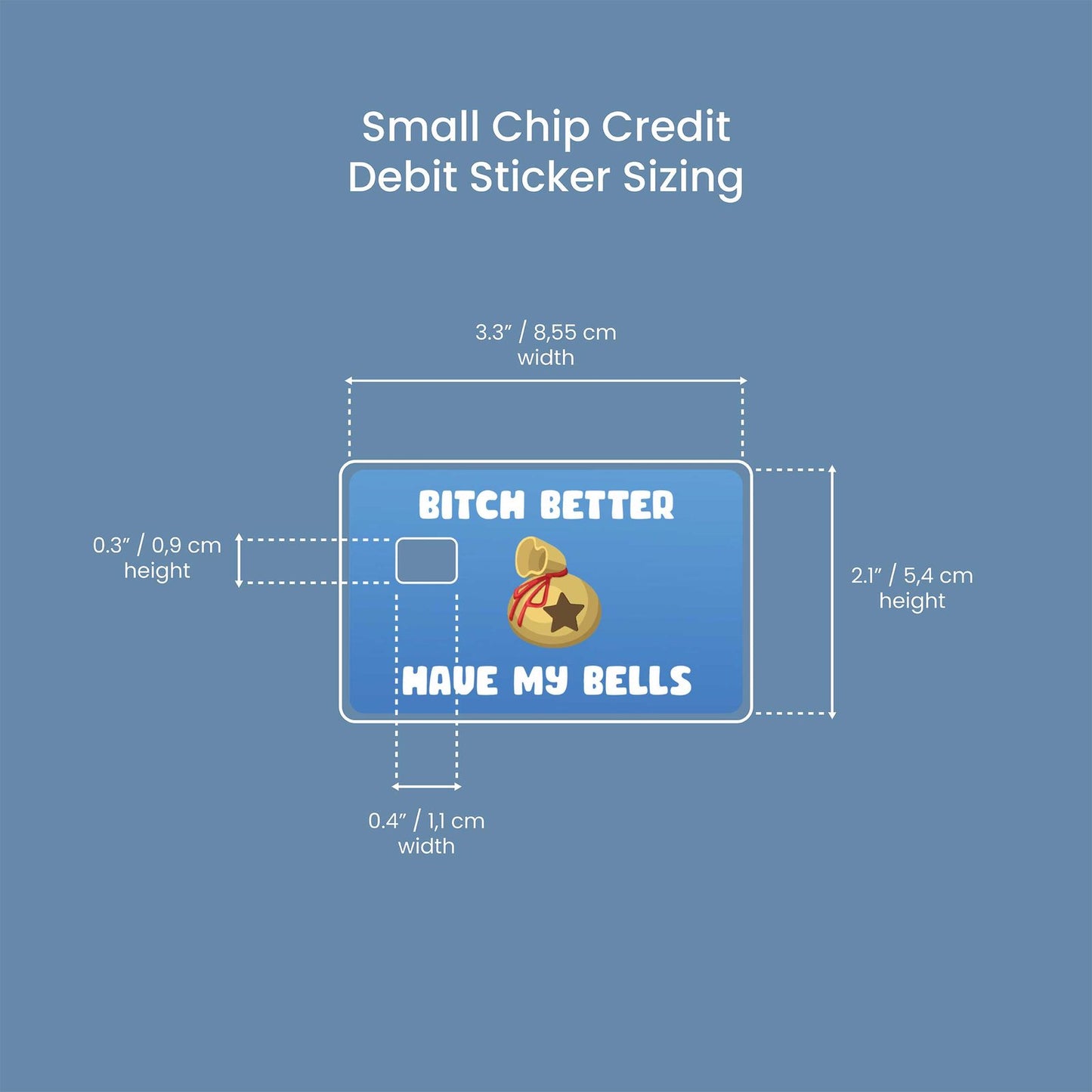 Better Have My Bells Design | Credit Card Sticker | Small Chip | Credit Card Skin