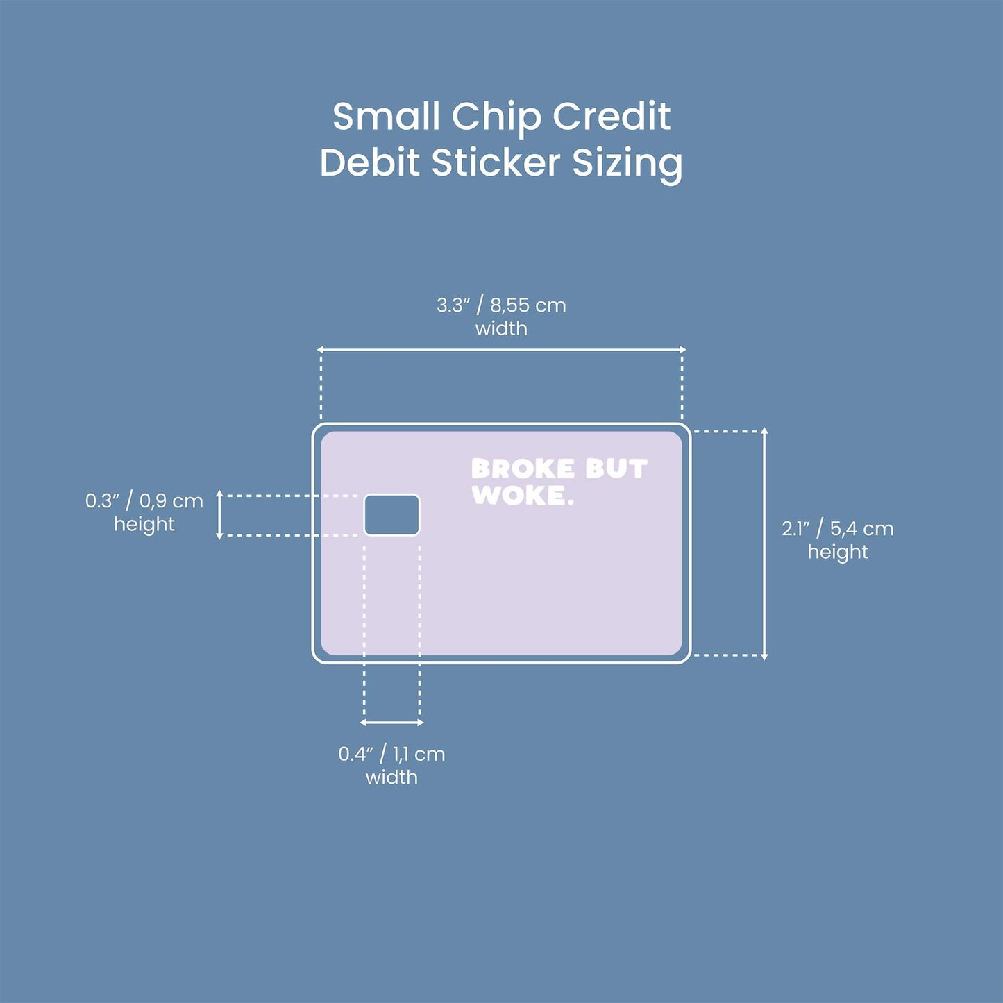 Broke But Woke Design | Credit Card Sticker | Small Chip | Credit Card Skin