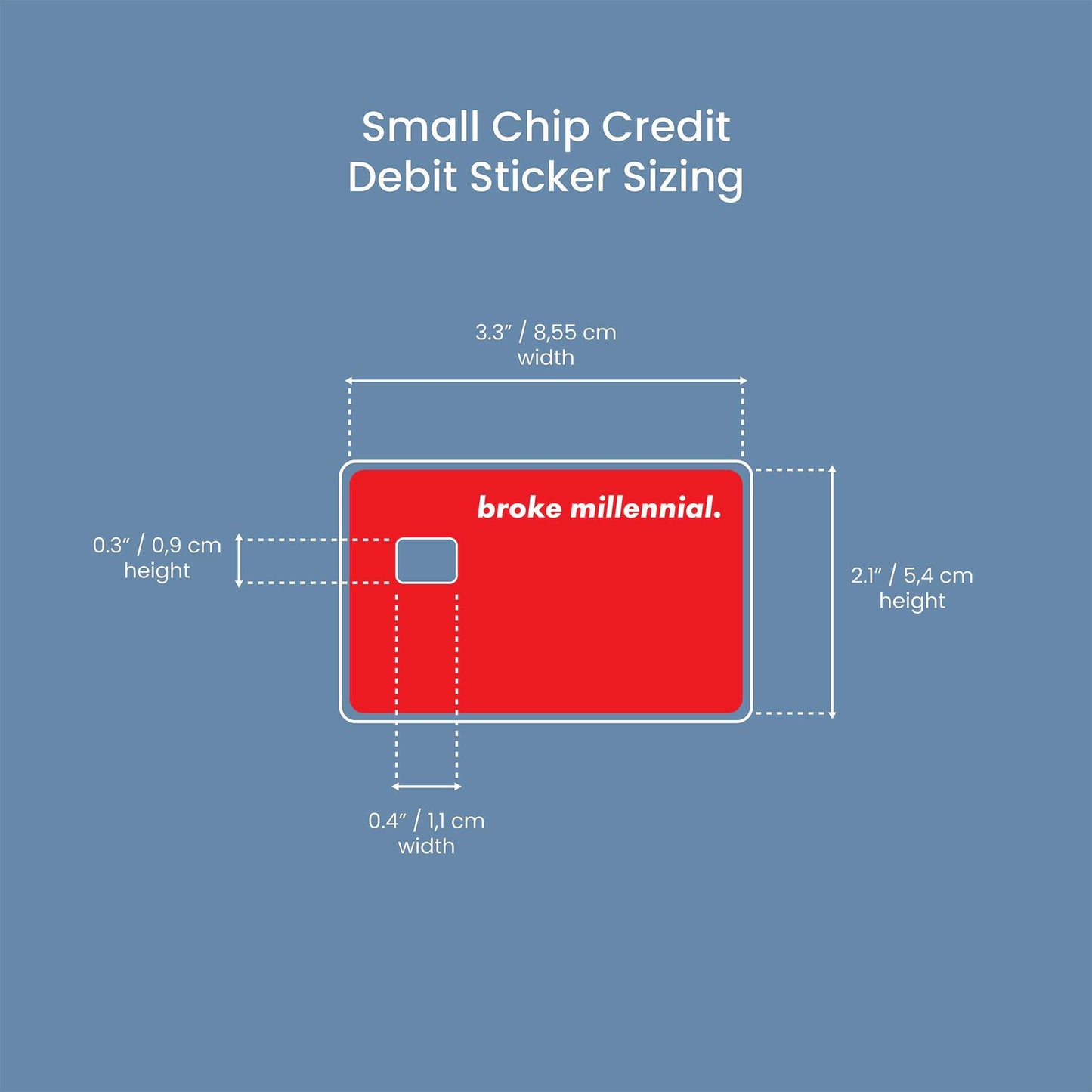 Broke Millennial Design | Credit Card Sticker | Small Chip | Credit Card Skin