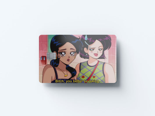 BTCH You Better Be Joking Design | Credit Card Sticker | Small Chip | Credit Card Skin