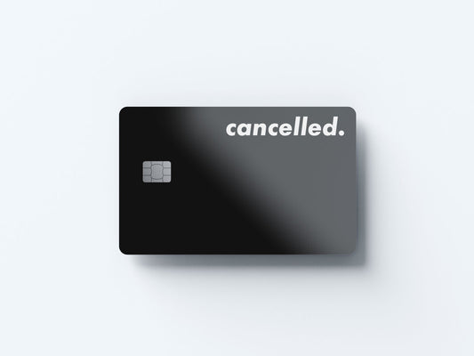 Cancelled Design | Credit Card Sticker | Small Chip | Credit Card Skin