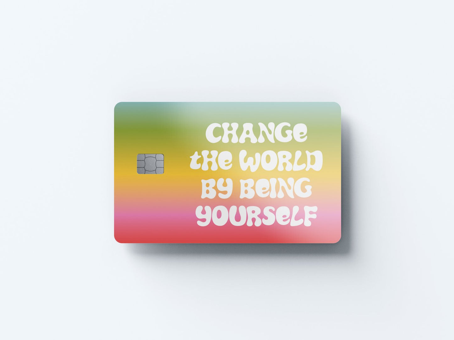 Change the World Design | Credit Card Sticker | Small Chip | Credit Card Skin