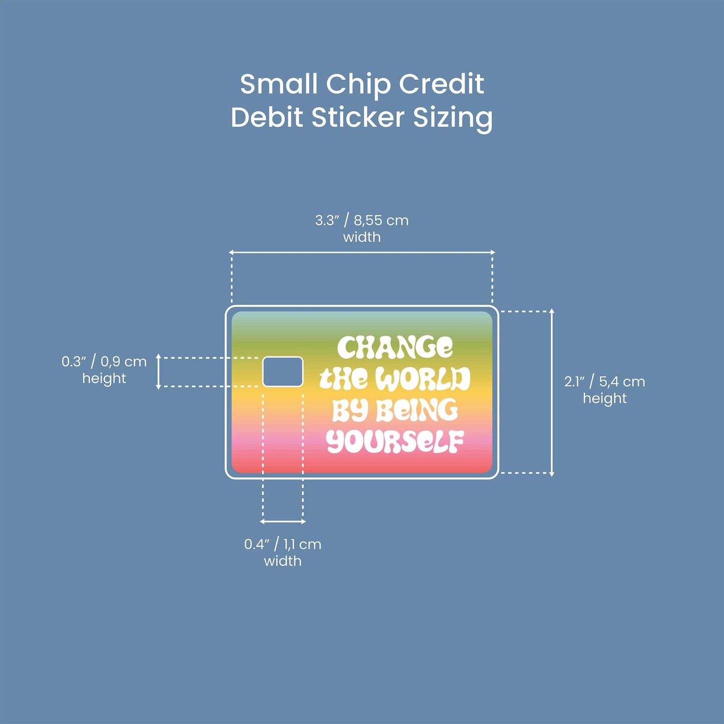 Change the World Design | Credit Card Sticker | Small Chip | Credit Card Skin