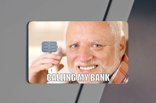 Calling My Bank Harold Credit Card Skin