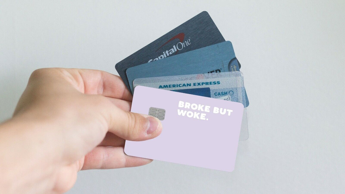 Broke But Woke Credit Card Skin