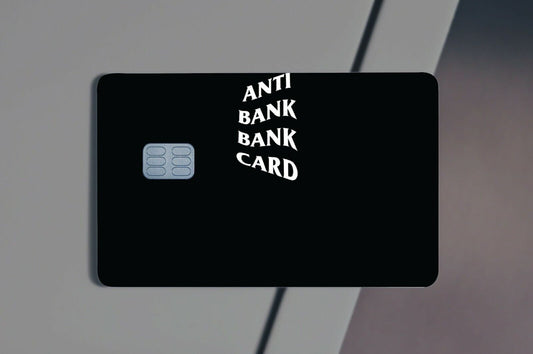 Anti Bank Bank Card Funny Meme Credit Card Skin