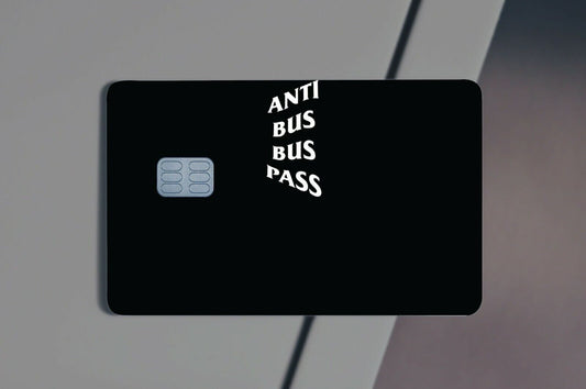 Anti Bus Bus Pass Funny Meme Credit Card Skin