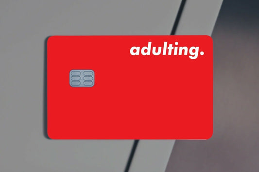 Adulting Funny Meme Credit Card Skin